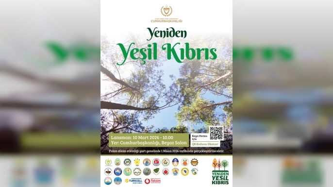 “Yeniden Yeşil Kıbrıs” projesi yarın Cumhurbaşkanlığı’nda düzenlenecek etkinlikle tanıtılacak