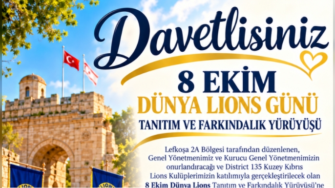 Dünya Lions Günü tanıtım ve farkındalık yürüyüşü düzenlenecek