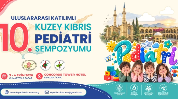Uluslararası 10. Kuzey Kıbrıs Pediatri Sempozyumu yarın yapılıyor