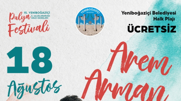 Yeniboğaziçi Pulya Festivali'nde, Arem & Armen sahne alacak