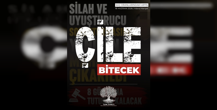 TAM Parti seçim kampanyasında “Çile Bitecek” sloganını kullanacak