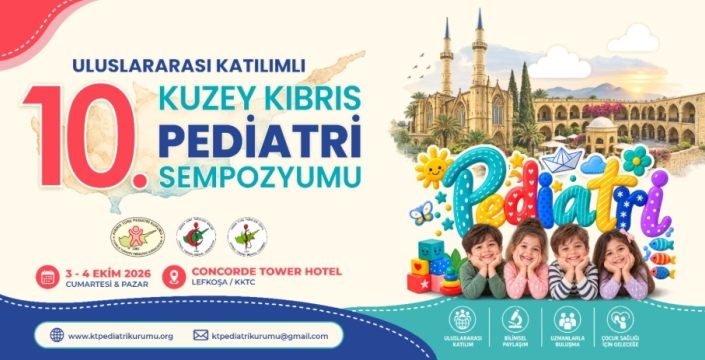 Uluslararası 10. Kuzey Kıbrıs Pediatri Sempozyumu yarın yapılıyor