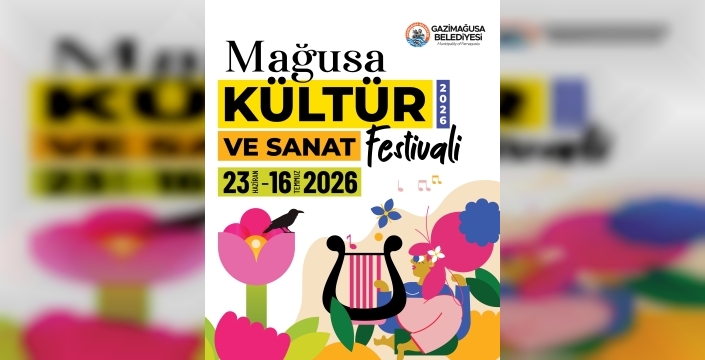 26. Uluslararası Mağusa Kültür Sanat Festivali 23 Haziran Salı akşamı başlıyor