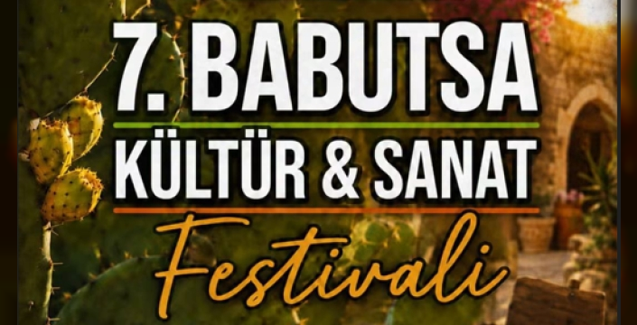 Serdarlı 7. Babutsa Kültür ve Sanat Festivali yarın başlıyor