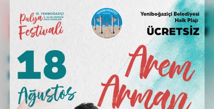 Yeniboğaziçi Pulya Festivali'nde, Arem & Armen sahne alacak